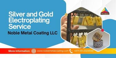 Silver and Gold Electroplating Service | Noble Metal Coating LLC - Sharjah Other