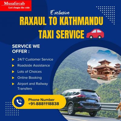 Raxaul to Kathmandu Taxi Service, Raxaul to Kathmandu Taxi Fare