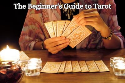 The Beginner's Guide to Tarot: Understanding the Basics - Ahmedabad Other