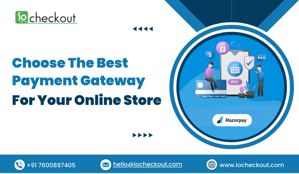 Choose The Best Payment Gateway For Your Online Store 