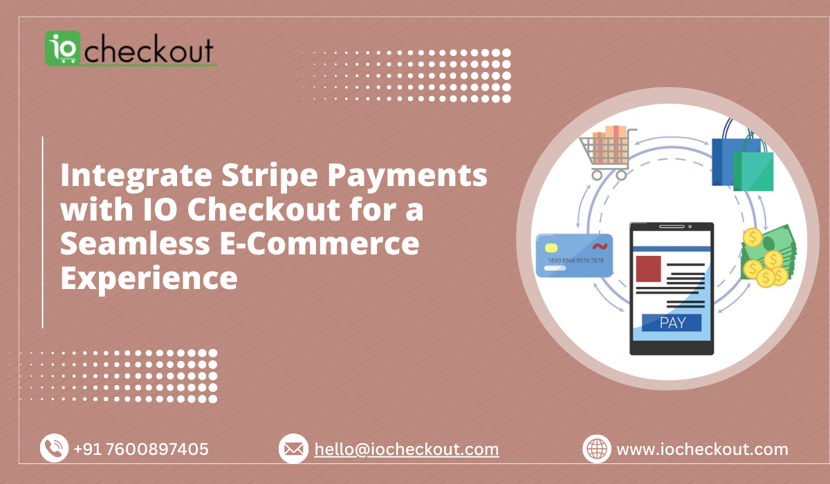 Integrate Stripe Payments with IO Checkout for a Seamless E-Commerce Experience