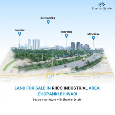 Affordable Industrial Land for Sale in RIICO Industrial Area, Chopanki, Bhiwadi | Shankar Estate