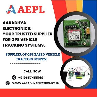 Aaradhya Electronics: Your Trusted Supplier for GPS Vehicle Tracking Systems.