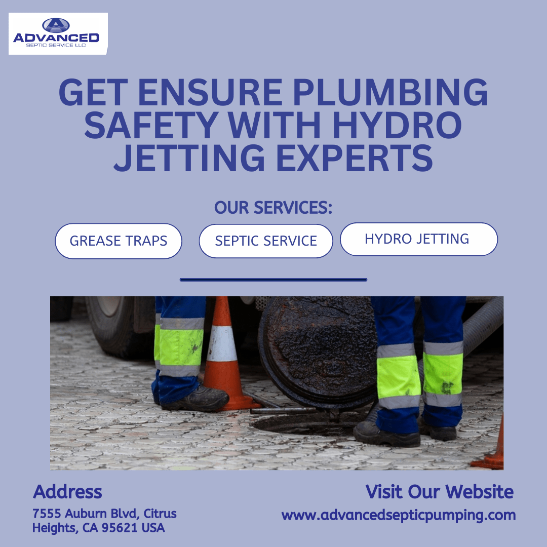 Get Ensure Plumbing Safety With Hydro Jetting Experts