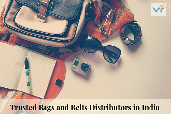 Trusted Bags and Belts Distributors in India