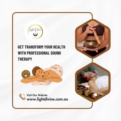 Get Transform Your Health With Professional Sound Therapy