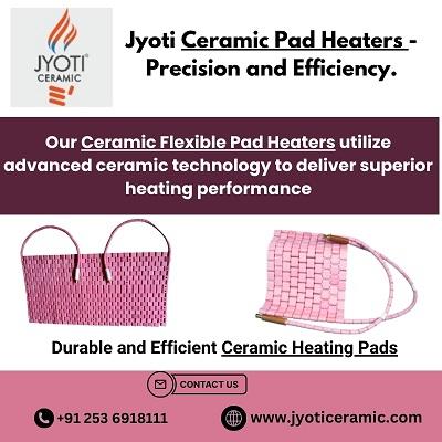  Durable and Efficient Ceramic Heating Pads | Jyoti Ceramic.