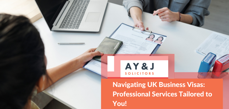 Navigating UK Business Visas: Professional Services Tailored to You!