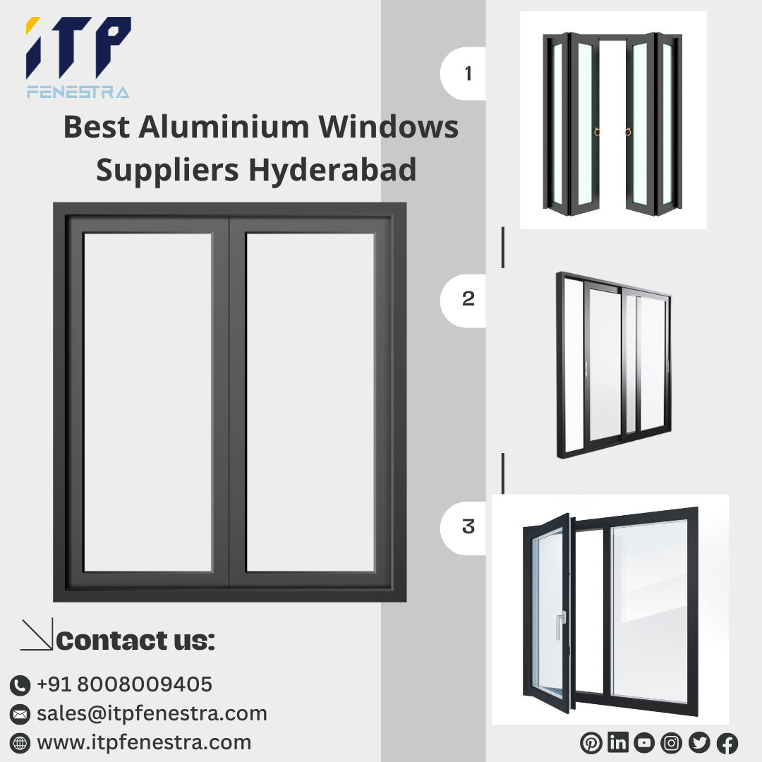 High-Quality Aluminium Window Suppliers in Hyderabad, India