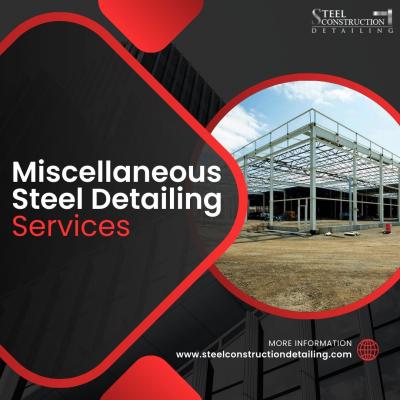 Get the Best Miscellaneous Steel Detailing Services in New York, USA