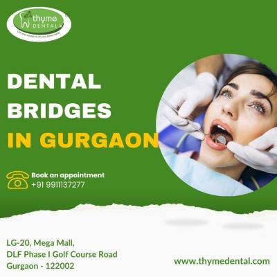 Dental Bridges in Gurgaon- Thyme Dental