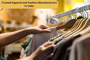Trusted Apparel and Fashion Manufacturers in India