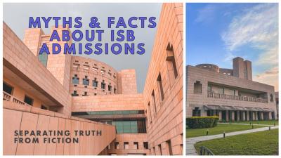 Myths & Facts about ISB Admissions