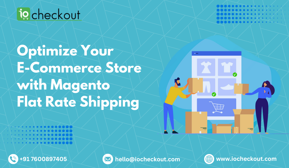 Optimize Your E-Commerce Store with Magento Flat Rate Shipping  - Fort Worth Other