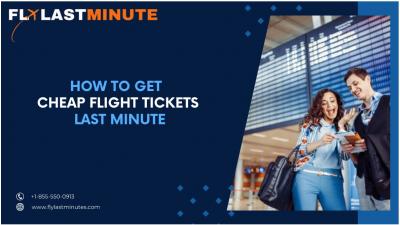 How To Get Cheap Flight Tickets Last Minute