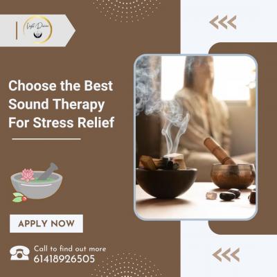 Choose the Best Sound Therapy  For Stress Relief