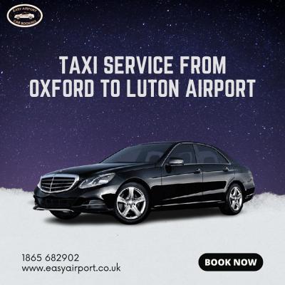 Reliable Taxi Service from Oxford to Luton Airport