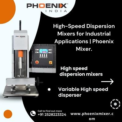  High-Speed Dispersion Mixers for Industrial Applications | Phoenix Mixer.