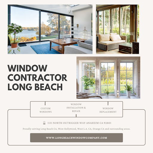 Long Beach Window Company - Your Trusted Windows Contractor - Long Beach Other