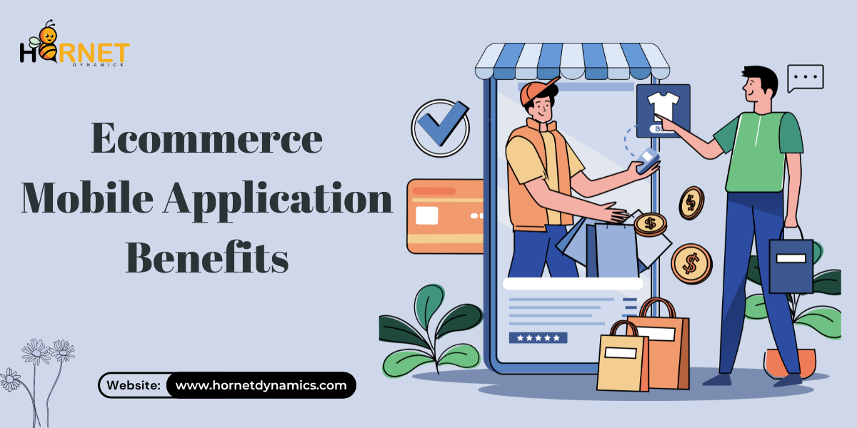 Ecommerce Mobile Application Benefits