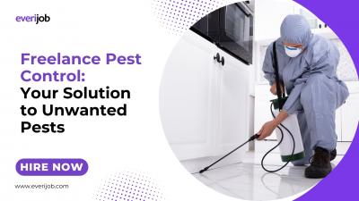 Freelance Pest Control: Your Solution to Unwanted Pests