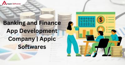 Banking and Finance app Development Company | Appic Softwares