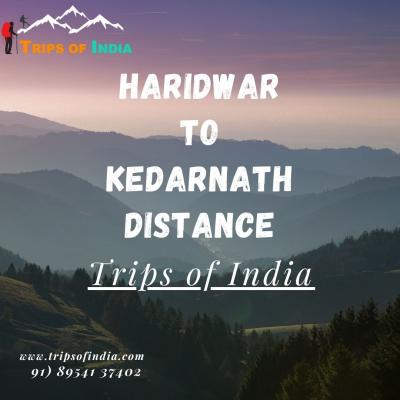 Haridwar To Kedarnath Distance | Trips of India