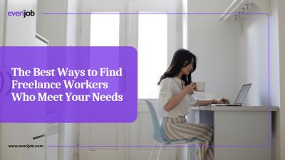 The Best Ways to Find Freelance Workers Who Meet Your Needs - Other Other