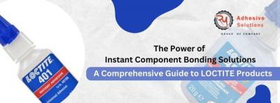 The Power of Instant Component Bonding Solutions