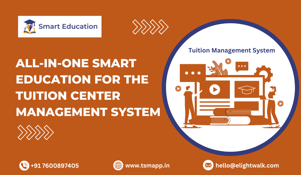 All-in-One Smart Education for the Tuition Center Management System