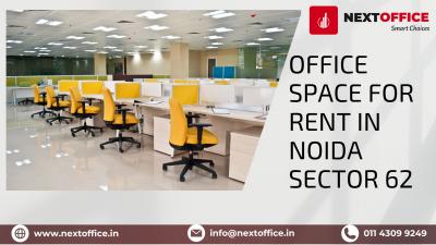 Office spaces for rents in Noida sector 62 By NextOffice