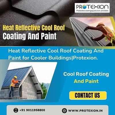 Heat Reflective Cool Roof Coating And Paint for Cooler Buildings|Protexion.