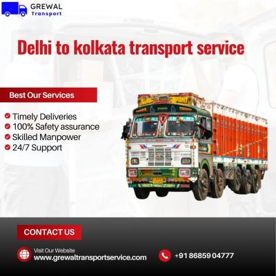 Delhi to Kolkata transport services | Grewal Transport Service