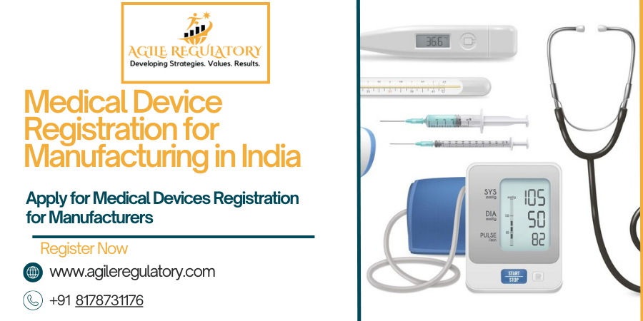 Medical Device Registration for Manufacturing in India