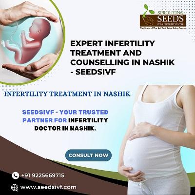  Expert Infertility Treatment and Counselling in Nashik - SeedsIVF