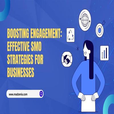 SMO Strategies for Businesses