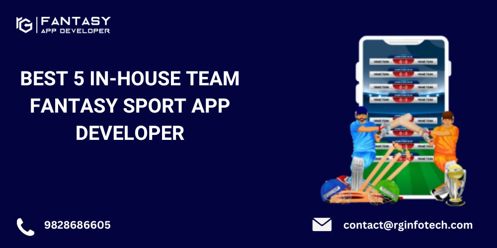 BEST 5  IN-HOUSE TEAM FANTASY SPORT APP DEVELOPER