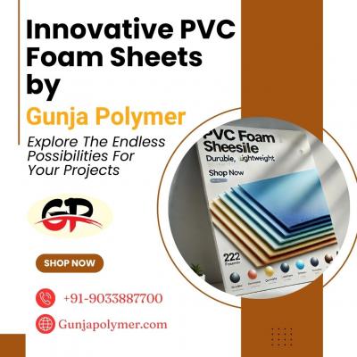 Innovative PVC Foam Sheets By Gunja Polymer