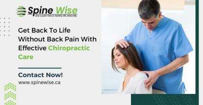 Get Back To Life Without Back Pain With Effective Chiropractic Care	