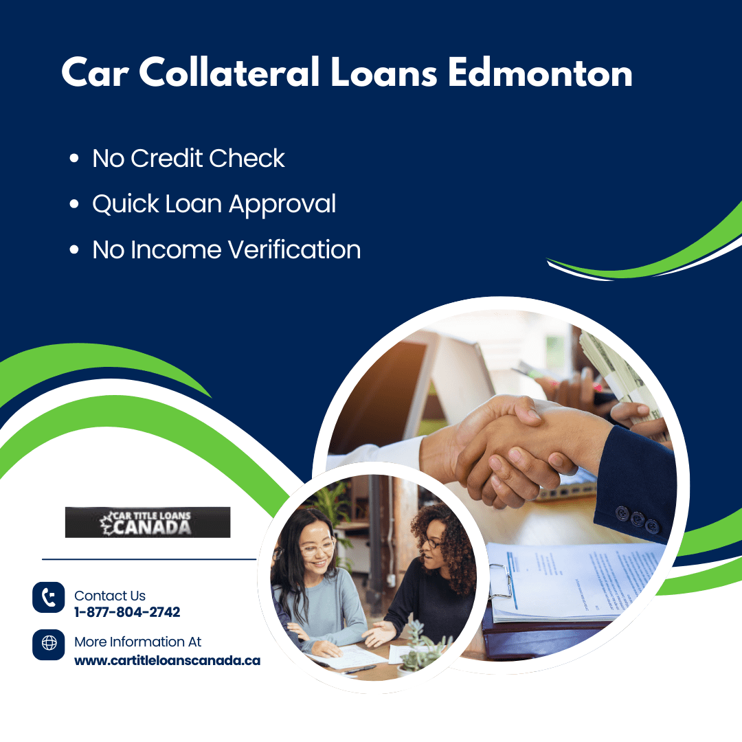 Easy Car Collateral Loans Edmonton | Borrow Money Online