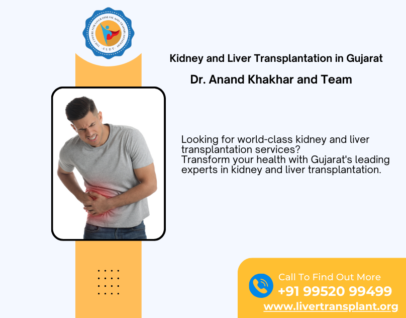 Kidney and Liver Transplantation in Gujarat – Dr. Anand Khakhar and Team