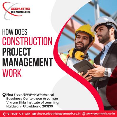 How Does Construction Project Management Work