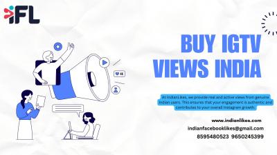 Buy IGTV Views India - IndianLikes - Delhi Other