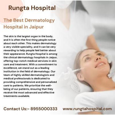 Thе Bеst Dеrmatology Hospital in Jaipur Rungta Hospital