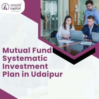 mutual fund SIPs in Udaipur with Ample Capital