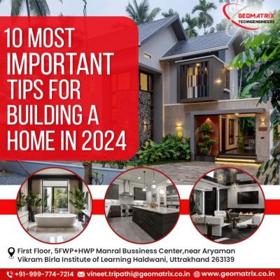 10 Most Important Tips For Building a Home in 2024