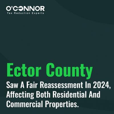 2024 Property Reassessments: How Ector County’s Fair Valuation Impacts You