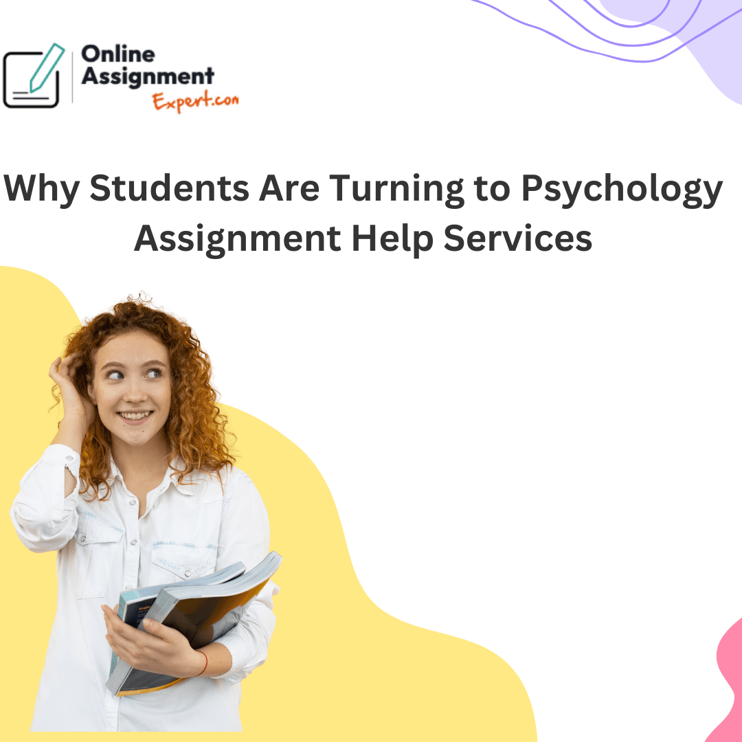 Why Students Are Turning to Psychology Assignment Help Services