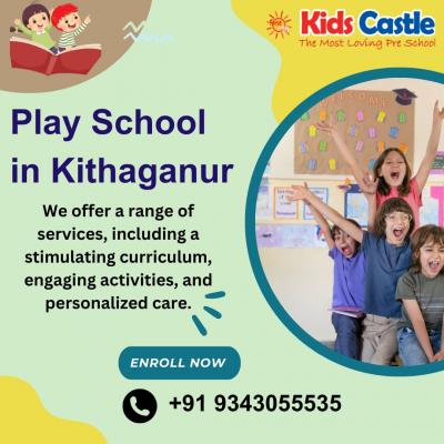 Play School in Kithaganur - Bangalore Childcare