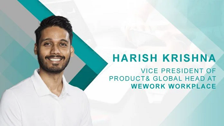 HRTech Interview with Harish Krishna Global Head of WeWork Workplace